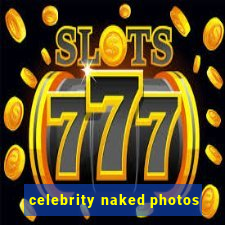 celebrity naked photos